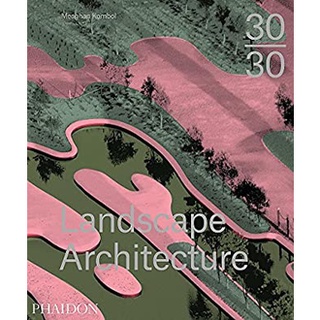 30 /30 Landscape Architecture [Hardcover]หนังสือภาษาอังกฤษมือ1(New) ส่งจากไทย