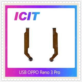 USB OPPO Reno 3 Pro อะไหล่สายแพรตูดชาร์จ แพรก้นชาร์จ Charging Connector Port Flex Cable（ได้1ชิ้นค่ะ) ICIT-Display