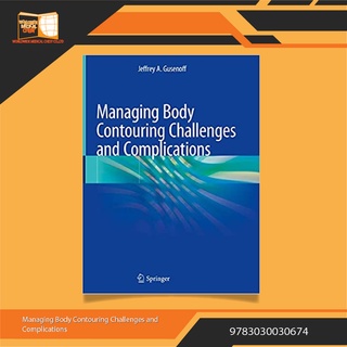 Managing Body Contouring Challenges and Complications