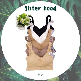 สปอร์ตบรา แบบสวม ไม่มีตะขอ ไม่มีโครง Sister hood #684 ฟองน้ำชิ้นเดียว เย็บติด ถอดไม่ได้ Free Size