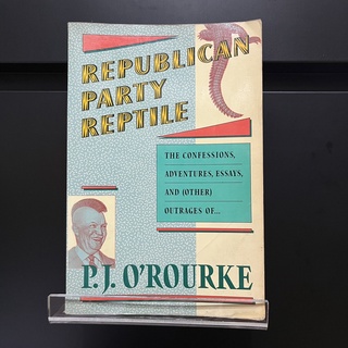 Republican Party Reptile - P.J. ORourke