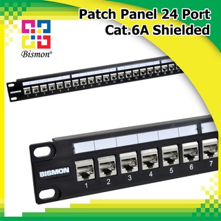 แผงกระจายสายหน้าตู้ Patch Panel 24 Port Cat6A Shielded (BISMON)