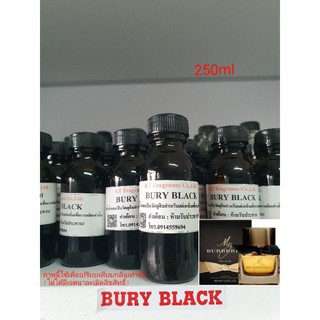 หัวเชื้อน้ำหอมกลิ่นเทียบ MY BURBERRY BLACK EDP 250ml