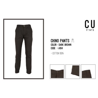 กางเกงขายาว Chino pants ชิโน่ ทรงกระบอกเล็ก : Dark Brown : CU PANTS