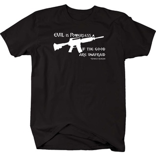 เสื้อยืด พิมพ์ลายข้อความ Evil is Powerless if the Good is Unafraid Ronald Reagan 2A NRA สําหรับผู้ชาย 237871Size S-5XL