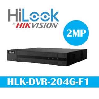 HiLook by Hikvision เครื่องบันทึกกล้องวงจรปิด 4 CH รุ่น DVR-204G-F1 ไฮลุค(รองรับกล้อง Analog+HD ได้ทุกระบบ