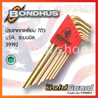 bondhus ประแจหกเหลี่ยม ตัวแอล 7 ชิ้น ยาว 1.5-6มิล  รุ่น 39192  GOLD บอลฮัส USA.แท้100%