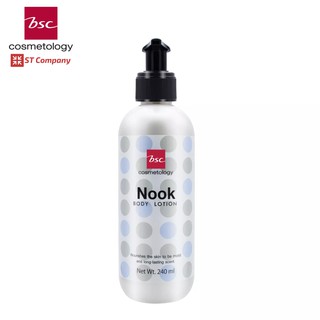 โลชั่นบำรุงผิว BSC NOOK BODY LOTION 240 มล. กระจ่างใสชุ่มชื่น หอมละมุน หอมติดทนนาน บำรุงผิว โลชั่น บีเอสซี นุ๊ค โลชั่น