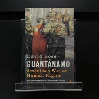 Guantanamo : Americas War on Human Rights - David Rose