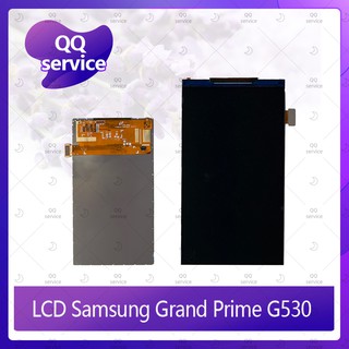 LCD Samsung Grand Prime/G530 อะไหล่หน้าจอจอภาพด้านใน หน้าจอ LCD Display อะไหล่มือถือ คุณภาพดี QQ service