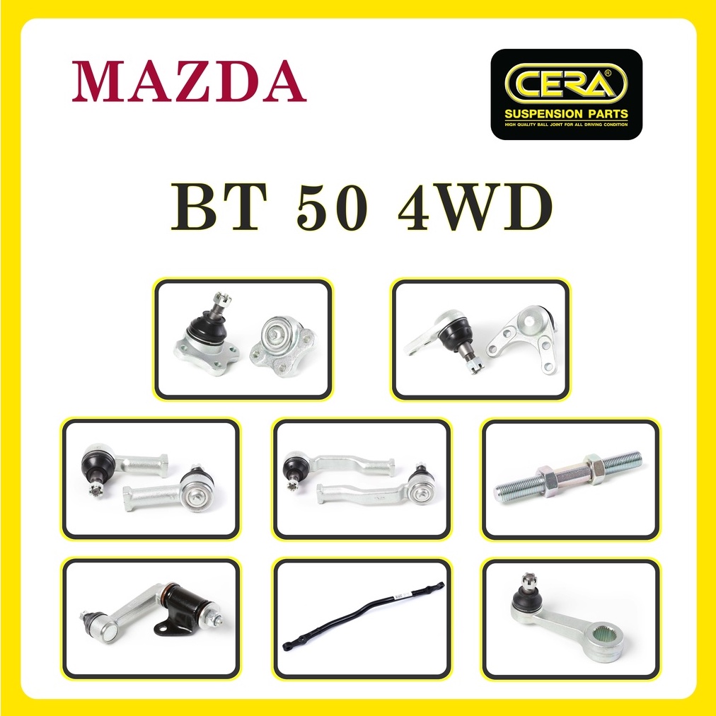 MAZDA BT50 4WD / มาสด้า BT50 4WD / ลูกหมากรถยนต์ ซีร่า CERA ลูกหมากปีกนก ลูกหมากคันชัก สลักปีกนก กล้