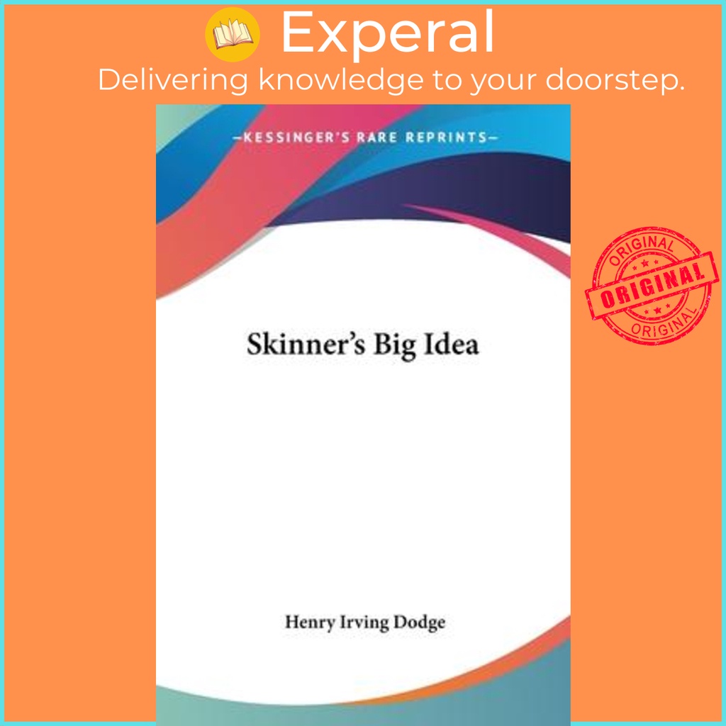 Skinners Big Idea โดย Henry Irving Dodge (ฉบับสหรัฐอเมริกาปกอ่อน)