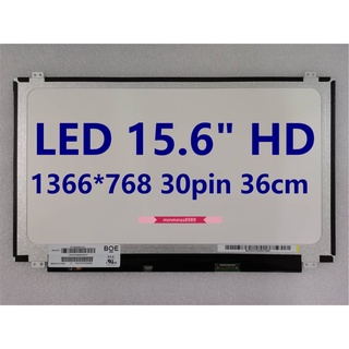 (N156BGA-EA2)(NT156WHM-N32)(B156XTN07.0)(LP156WHB TPC1)หน้าจอโน๊ตบุ๊ค NOTEBOOK  LED 15.6 SLIM 30pin HD 1366*768 36cm