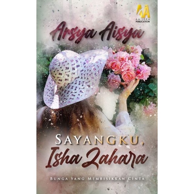 นิยายรักของฉัน Isha Zahara - Arsya Aisya
