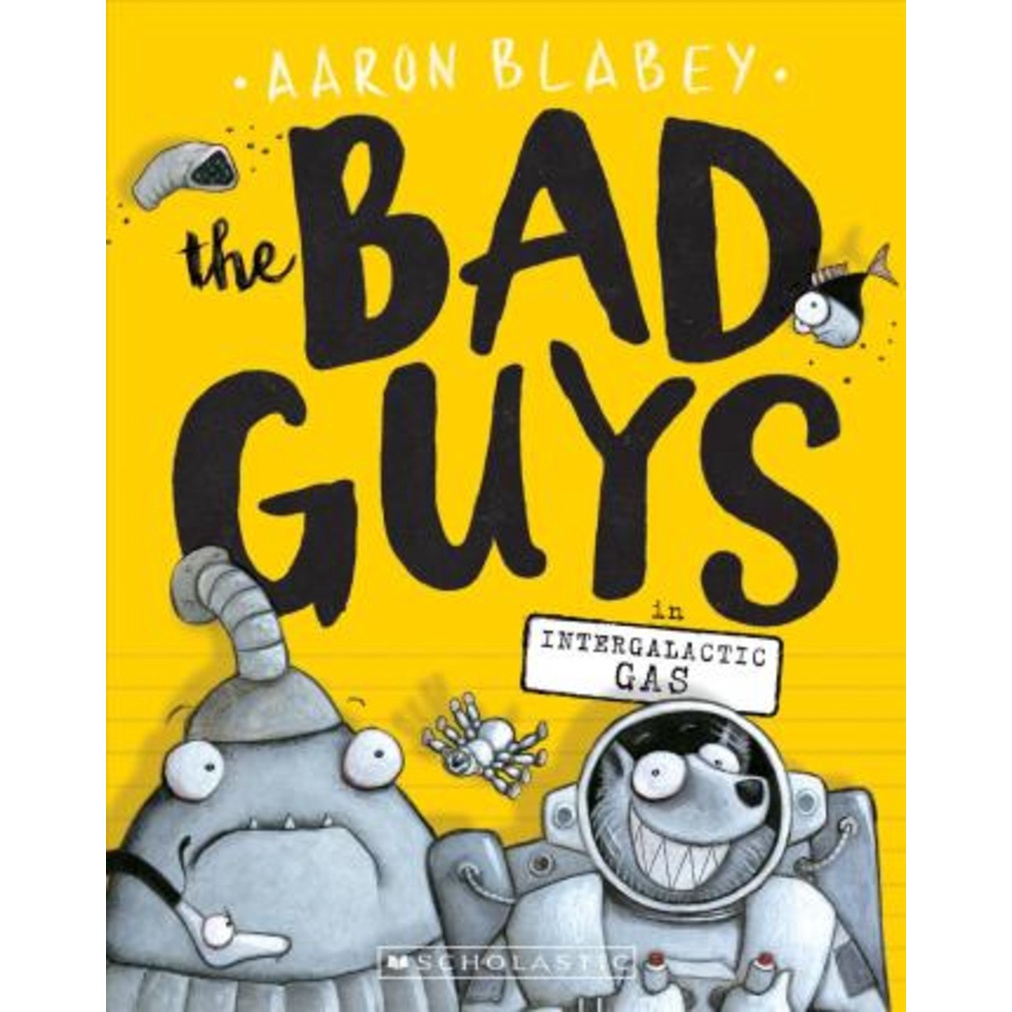 The Bad Guys in Intergaactic Gas (Bad Guys 5) เล่ม 5 โดย Aaron Blabey (ปกอ่อน)