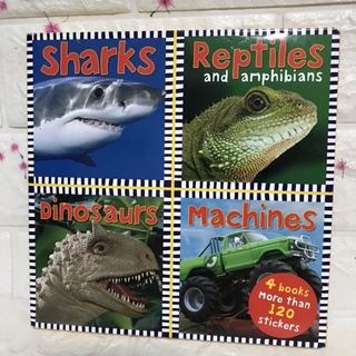 Sharks  Reptiles and amphibians Dinosaurs Machines (4 books More than 120 stickers )