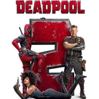  Deadpool 2 เดดพูล ภาค 2 : 2018 #หนังฝรั่ง - แอคชั่น คอมเมดี้ ไซไฟ