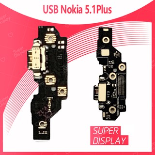 Nokia 5.1 Plus / nokia5.1+ อะไหล่สายแพรตูดชาร์จ Charging Connector Port Flex Cable（ได้1ชิ้นค่ะ) Super Display