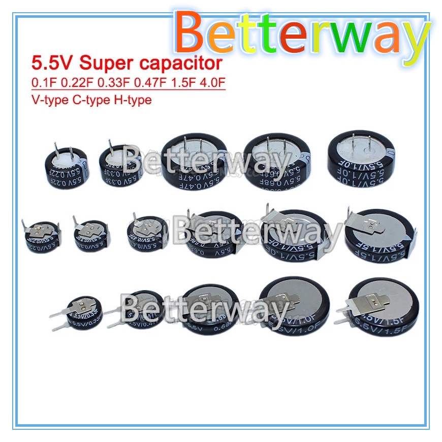 5.5V Super capacitor 0.1F 0.22F 0.33F 0.47F 1F 1.5F 4.0F V-type C-type H-type ปุ่ม Farad capacitor B