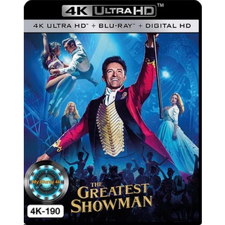 4K UHD หนัง The Greatest Showman โชว์แมนบันลือโลก