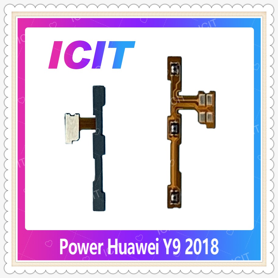 power HW Y9 2018/FLA-LX2 อะไหล่แพรสวิตช์ ปิดเปิด Power on-off (ได้1ชิ้นค่ะ) อะไหล่มือถือ คุณภาพดี ICIT-Display