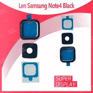 Samsung Note 4/N910 อะไหล่เลนกล้อง กระจกเลนส์กล้อง กระจกกล้องหลัง Camera Lens (ได้1ชิ้นค่ะ) Super Display