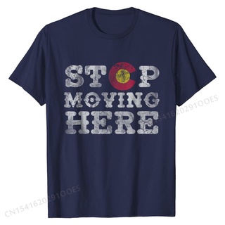 เสื้อยืดลําลอง ผ้าฝ้าย พิมพ์ลาย Colorado Stop Moving Here สําหรับผู้ชาย