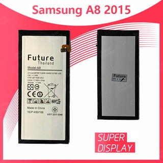 Samsung A8 2015/A8/A800 อะไหล่แบตเตอรี่ คุณภาพดี มีประกัน1ปี Battery Future Thailand For samsung Super Display