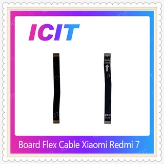 Board Flex Cable Xiaomi Redmi 7 อะไหล่สายแพรต่อบอร์ด Board Flex Cable (ได้1ชิ้นค่ะ) อะไหล่มือถือ คุณภาพดี  ICIT-Display