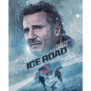 The Ice Road : 2021 #หนังฝรั่ง - ซับ.ไทย #เลียม นีสัน