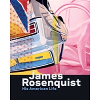 James Rosenquist : His American Life [Hardcover]หนังสือภาษาอังกฤษมือ1(New) ส่งจากไทย