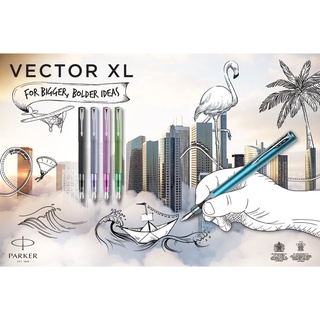 Parker Vector XL ปากกาหมึกซึมเว็คเตอร์ เอ็กซ์แอล มีให้เลือกถึง 5 สี