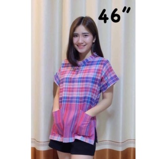 No.251 เสื้อผ้าขาวม้า ผ้าพื้นเมือง สาวอวบ รอบอก 46”