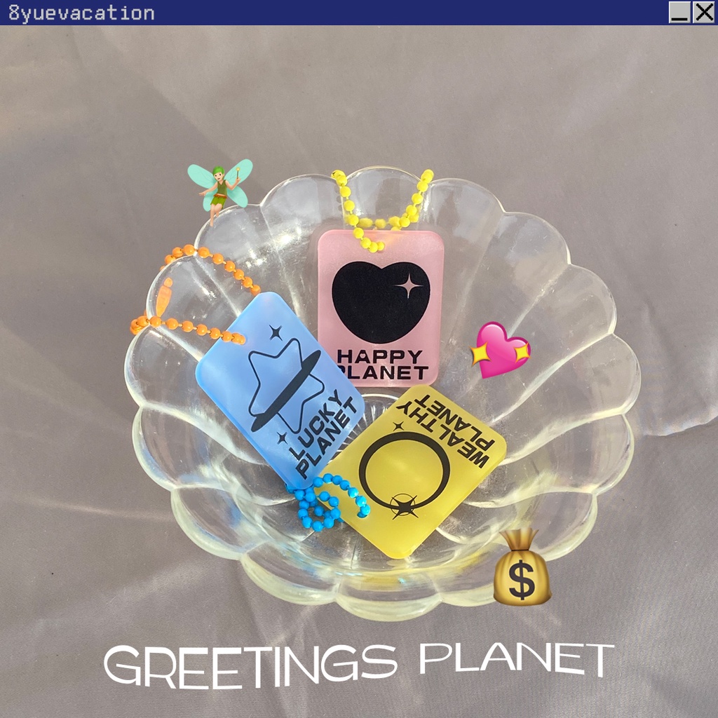 (8yuevacation) 🧚🏼💰💖 พวงกุญแจ keyring: greetings planet
