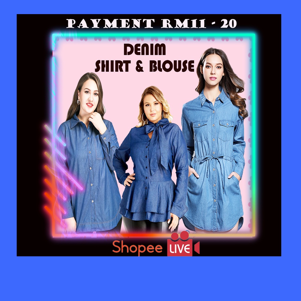 LIVE ~ DENIM BLOUSE / PLUSSIZE / DENIM DRESS / ITEM RM11 - RM20