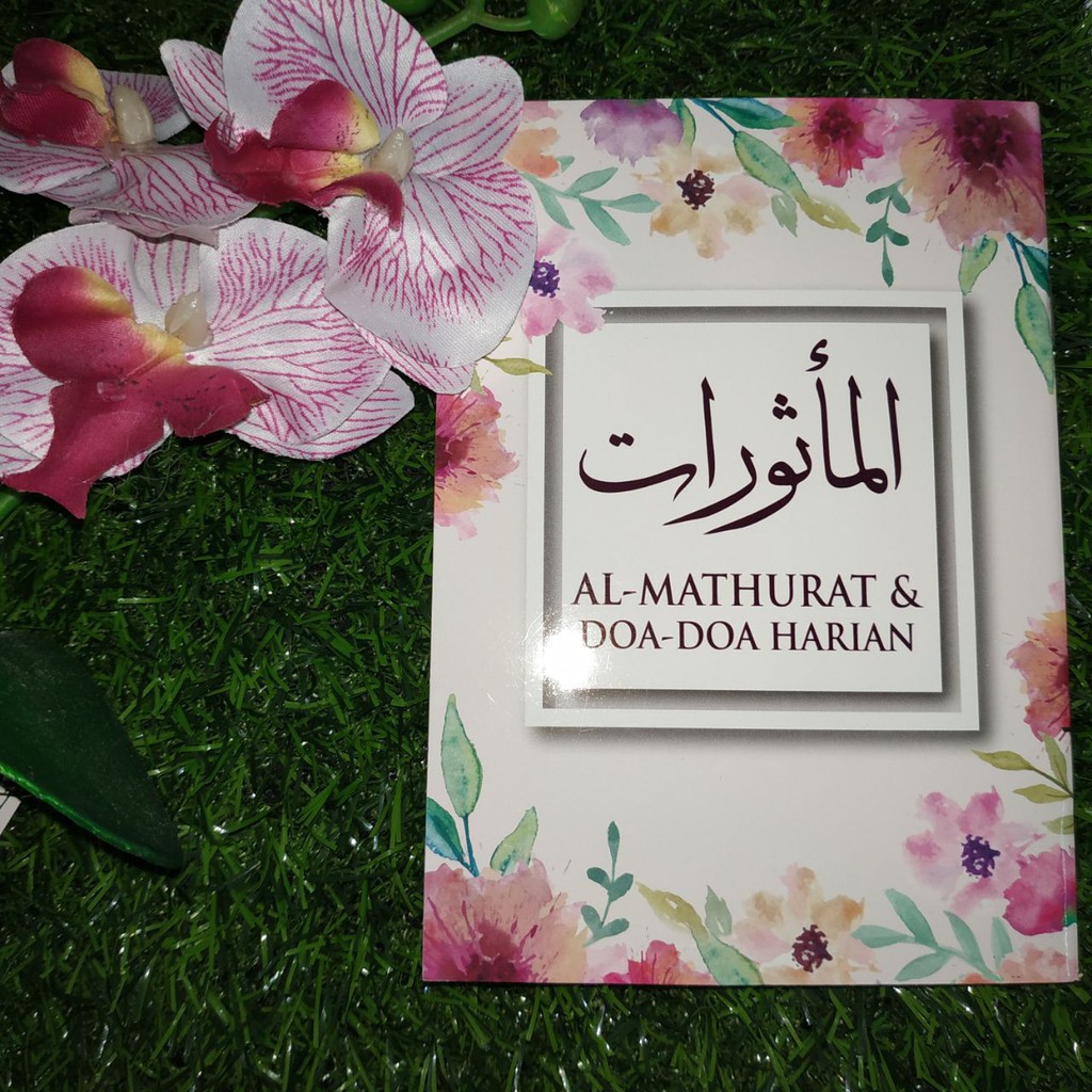 ALMATHURAT (ZIKIR & DOA2 HARIAN)