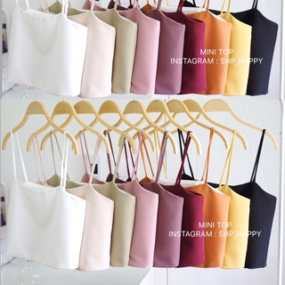 MINI TOP - SHP_HAPPY ลดเหลือ 255 ใส่โค้ด SHPHPY9 เสื้อครอปสายเดี่ยว น่ารักๆ สีเยอะมาก แมทช์ได้เยอะทั้งกางเกง กระโปรง