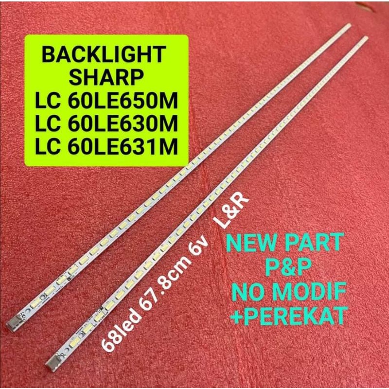 SHARP 60 LC-60LE650M BL BACKLIGHT โคมไฟ LED LC-60LE630 LC-60LE631M 60LE650 60LE630 60LE631 68LED