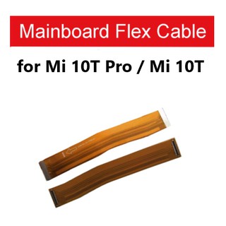 [ ร้านในไทย ] อะไหล่สายแพเมนบอร์ด Mi 10T Pro / Mi 10T (Main Flex Cable)