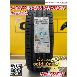 MARSHAL MU12 235/45R18 ยางใหม่ปี2022