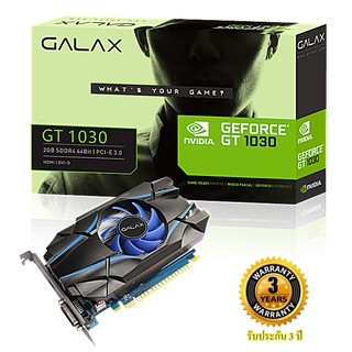 VGA (การ์ดแสดงผล) GALAX GeForce GT 1030 2GB GDDR5 64-BIT Warranty 3 - Y