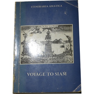 Voyage to Siam: Performed By Six Jesuits Sent By the French King, to the Indies and China in the Year 1685 (Thaïlande)