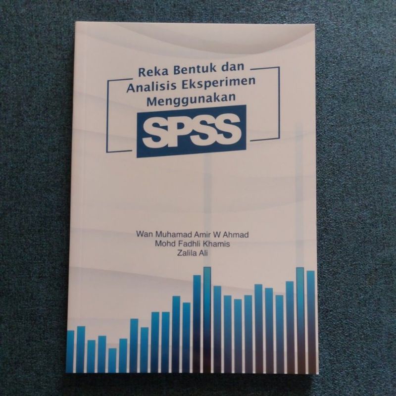 ออกแบบและประสิทธิภาพ ANALYSIS USING SPSS