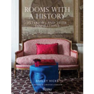 Rooms with a History : Interiors and Their Inspirations [Hardcover]หนังสือภาษาอังกฤษมือ1(New) ส่งจากไทย