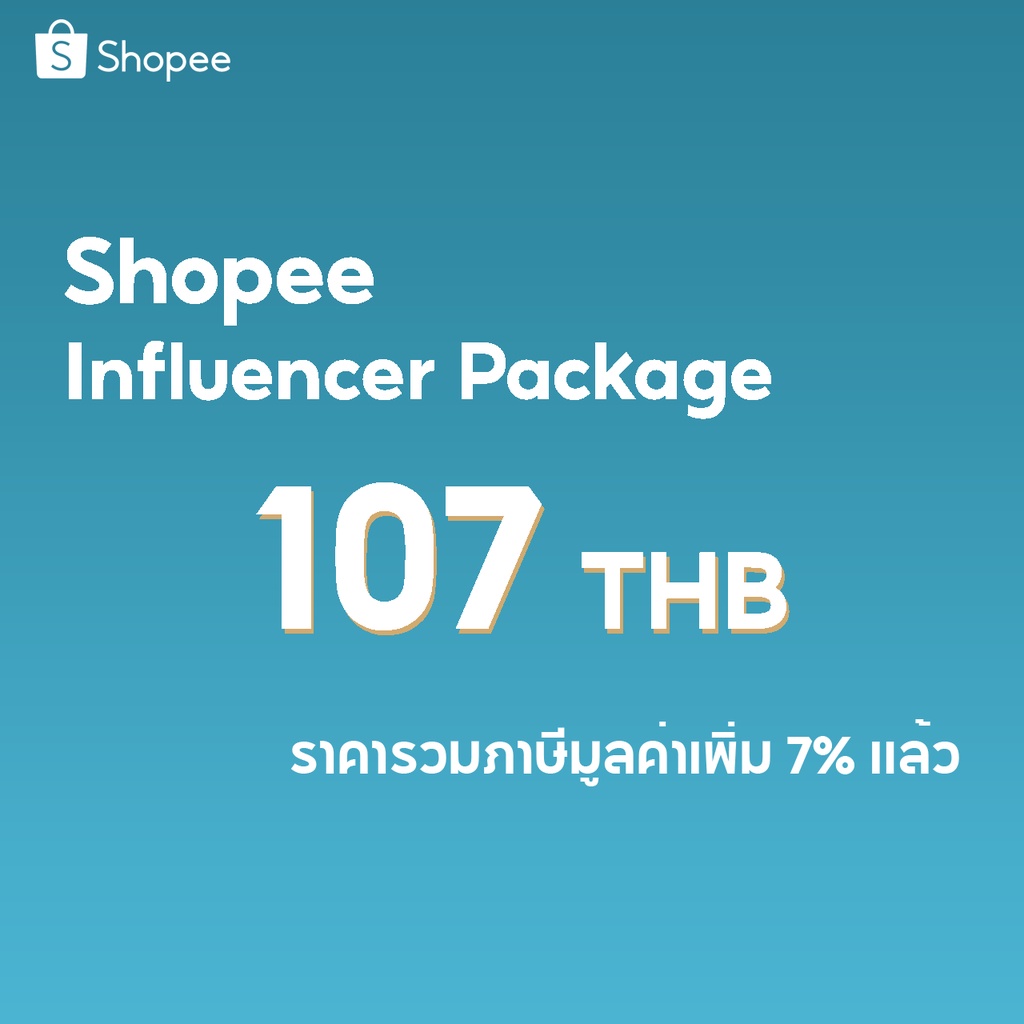 Shopee Influencer Package - Package 107 THB