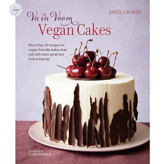 VA VA VOOM VEGAN CAKES: MORE THAN 50 RECIPES