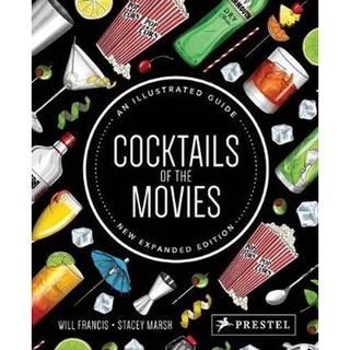 ใหม่พร้อมส่ง COCKTAILS OF THE MOVIES: AN ILLUSTRATED GUIDE (NEW EXPANDED EDITION)