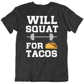 Gildan เสื้อยืด ผ้าฝ้าย 100% พิมพ์ลาย Will Squat Tacos ยอดนิยม ของขวัญวันเกิด สําหรับผู้ชาย