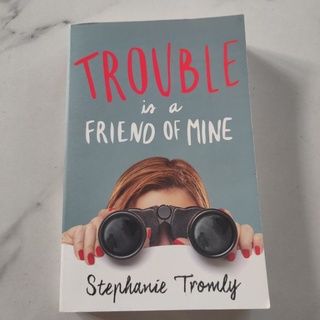 Trouble is a friend of mine หนังสือภาษาอังกฤษ นิยายภาษาอังกฤษ