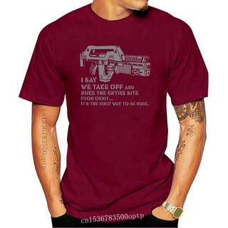 ใหม่ เสื้อยืด ลาย ALIENS Nuke From Orbit M41A PULSE RIFLE FILM HICKS RIPLEY ALIEN SLOGANS-5XL